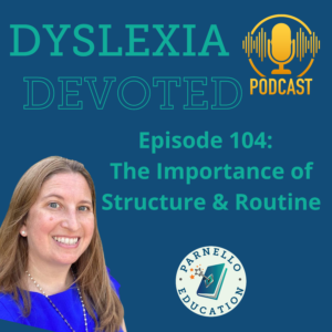 Episode 104 Dyslexia Devoted