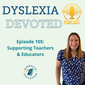 Episode 105 Dyslexia Devoted