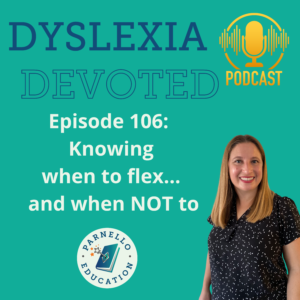 Episode 106 Dyslexia Devoted