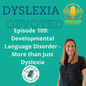 Episode 109 Dyslexia Devoted