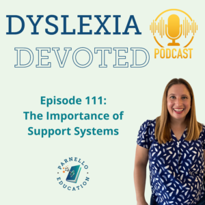 Episode 111 Dyslexia Devoted