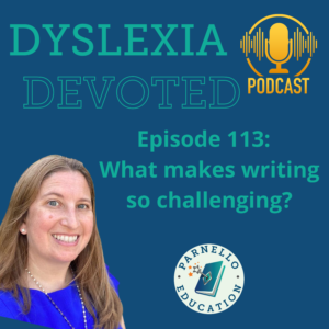 Episode 113 Dyslexia Devoted