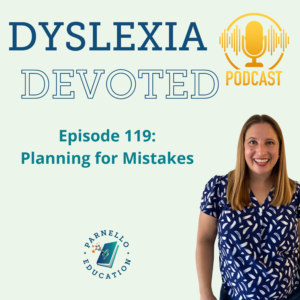 Episode 119 Dyslexia Devoted