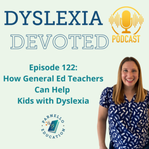 Episode 122 Dyslexia Devoted