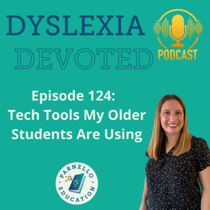 Episode 124 Dyslexia Devoted