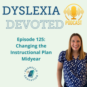 Episode 125 Dyslexia Devoted